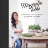 Magnolia Table #1 : A Collection of Recipes for Gathering
