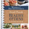 Wanda E. Brunstetter's Amish Friends Healthy Options Cookbook