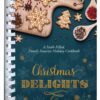 Christmas Delights: A Faith-Filled, Family Favorite Holiday Cookbook