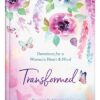 Transformed: Devotions for a Woman's Heart and Mind