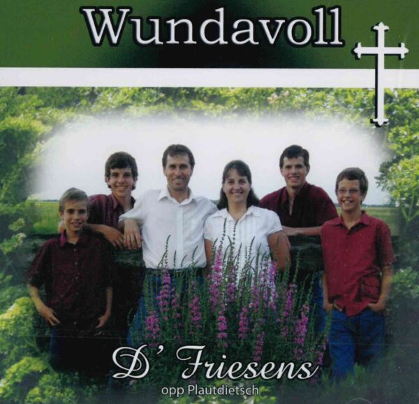 Plautdietsch Wundavoll CD -D'Friesens 152 5606 0