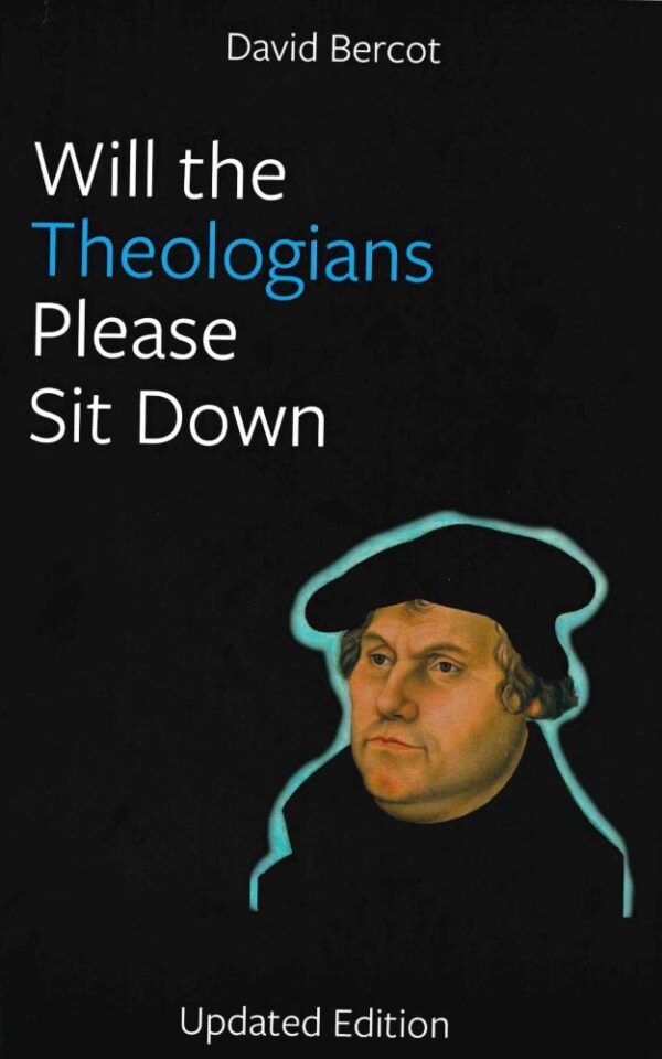 Will the Theologians Please Sit Down? 118 2430 0