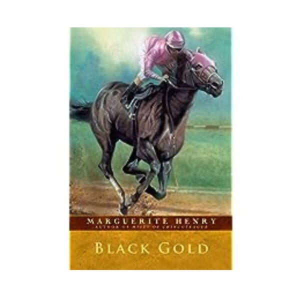 Black Gold (Marguerite Henry Horseshoe Library)
