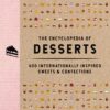 The Encyclopedia of Desserts