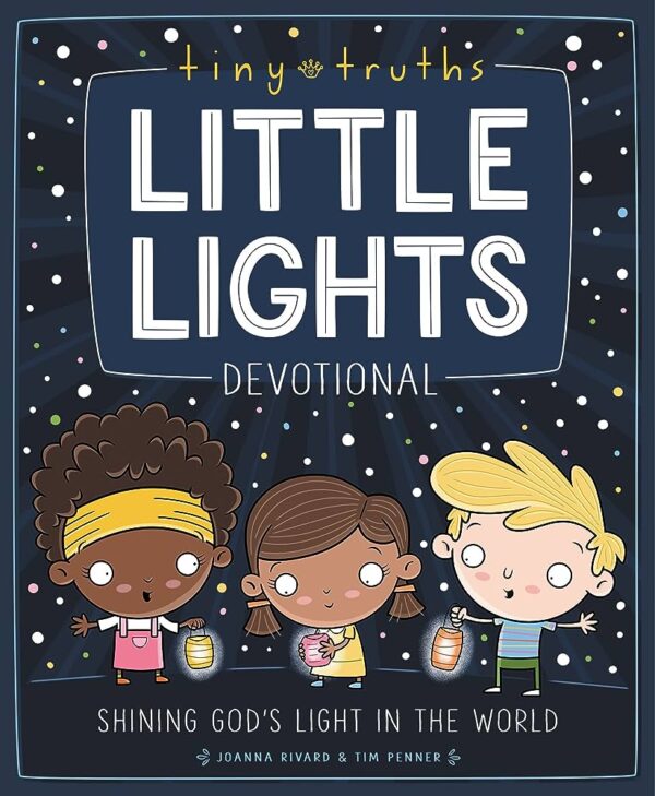 Tiny Truths Little Lights Devotional 126 0709 0