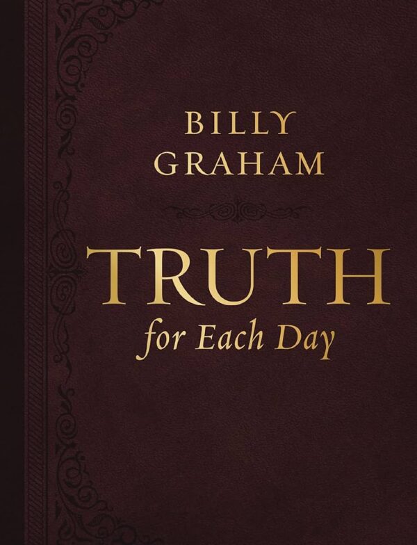 Truth for Each Day: A 365-Day Devotional 126 0715 0