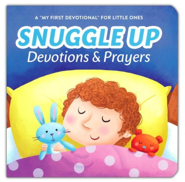 Snuggle Up Devotions and Prayers 126 0716 0