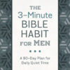 The 3-Minute Bible Habit for Men