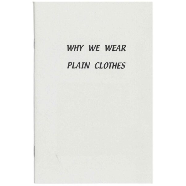 Why We Wear Plain Clothes