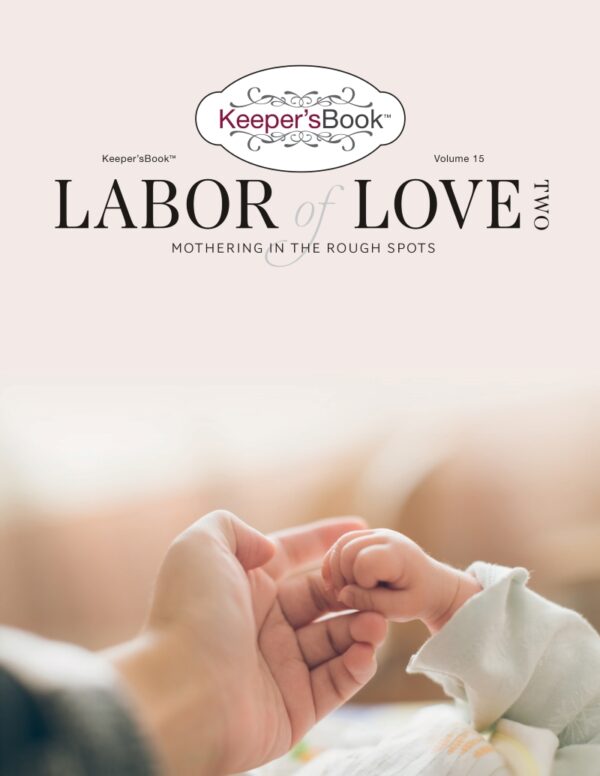 Labor of Love #2 Keepers Book -Volume 15 118 2632 0