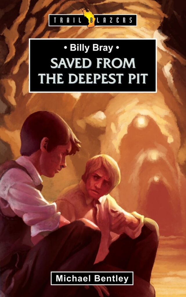 Image of Saved from the Deepest Pit: Billy Bray (Revised) (Trail Blazers)
