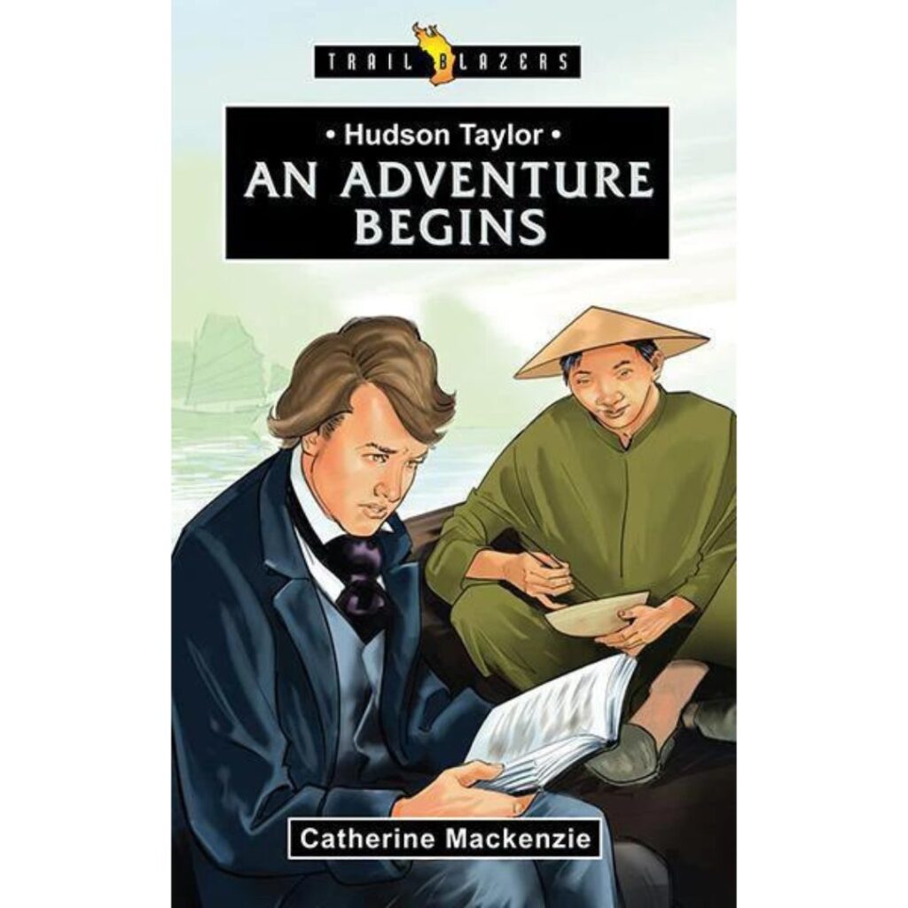 Image of Hudson Taylor: An Adventure Begins (Trail Blazers)