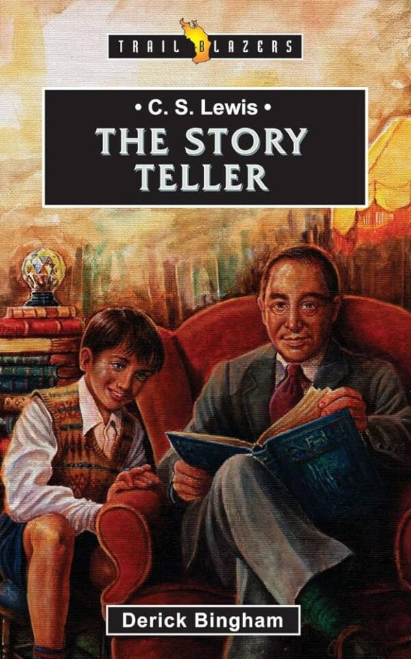 C.S. Lewis: The Story Teller (Trail Blazers) 102 1583 0