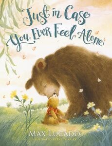 Image of Just in Case You Ever Feel Alone