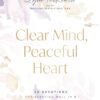 Clear Mind, Peaceful Heart: 50 Devotions for Sleeping Well in a World Full of Wo