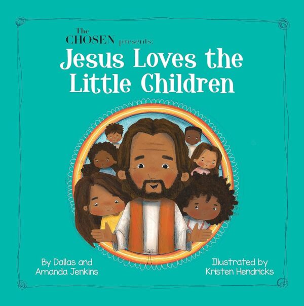The Chosen Presents: Jesus Loves the Little Children