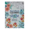 Coloring Book Wirebound Inspirational Coloring for Mom