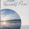 Keep Yourself Pure