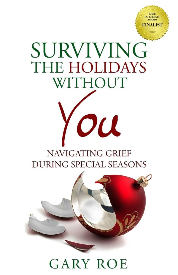 Surviving the Holidays Without You: Navigating Grief During Special Seasons 118 2729 0