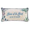 Pillow Oblong Give it to God