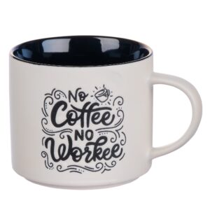 Image of Mug Ceramic No Coffee No Workee