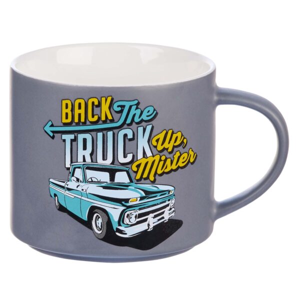 Mug Ceramic Back the Truck Up 125 1358 0