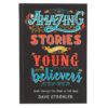 Amazing Stories for Young Believers - Image 2