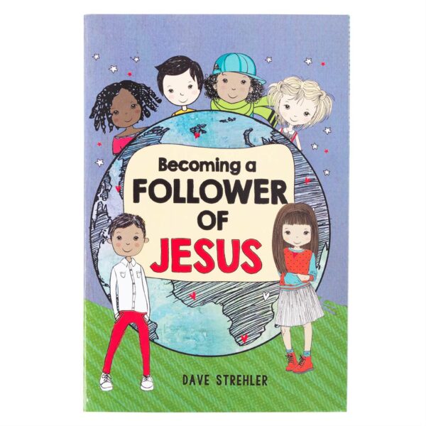 Kid Book Becoming a Follower of Jesus Softcover 126 3030 0