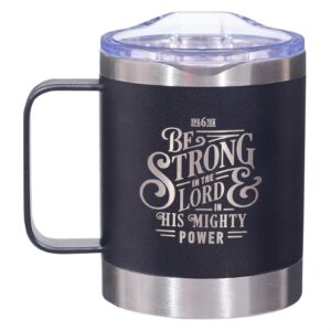 Image of Stainless Steel Mug – Be Strong Ephesians 6:10 – 11oz