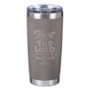 Taupe Stainless Steel Mug - Trust In The Lord - 18 oz - Image 2