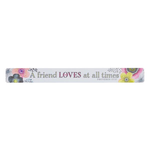 Magnetic Strip A Friend Loves At All Times - Proverbs 17:17 132 8237 0