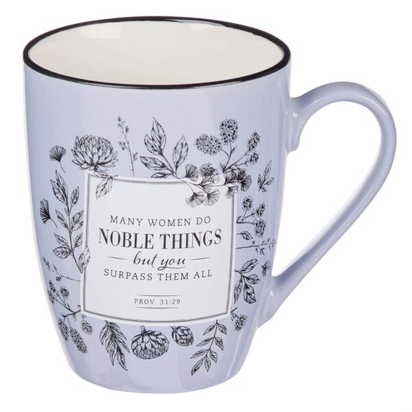 Ceramic Mug Many Women Do Noble Things 12oz – Proverbs 31:29 - 132 8352 0