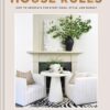 House Rules: How to Decorate for Every Home