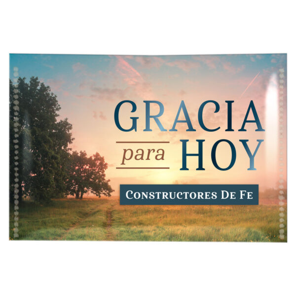 Gracia para Hoy - Constructores de fe 180 1103 0