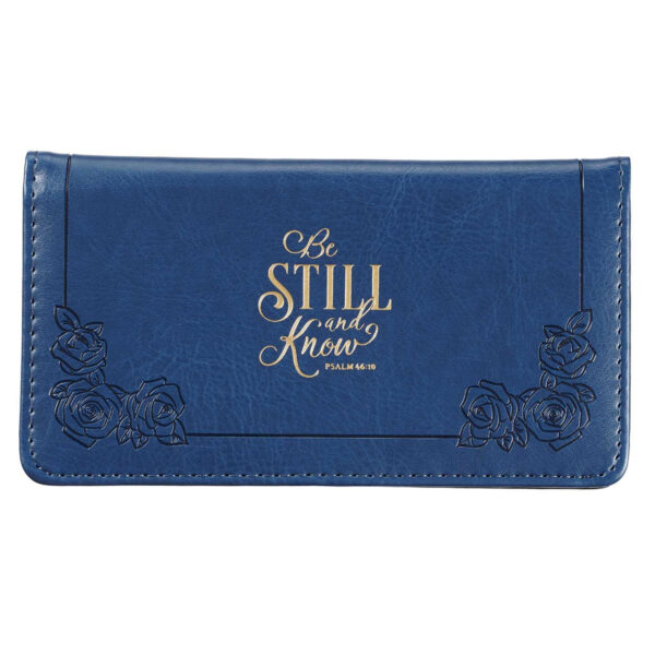 Checkbook Cover Be Still and Know Navy Faux Leather - Psalm 46:10 612 0767 0