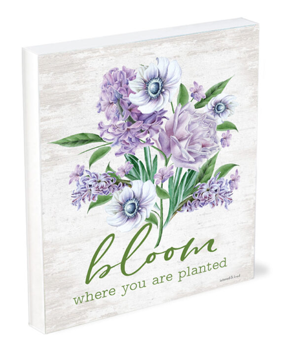 Bloom Where You Are Planted 4x5 45-SS-S1119 128 3518 0