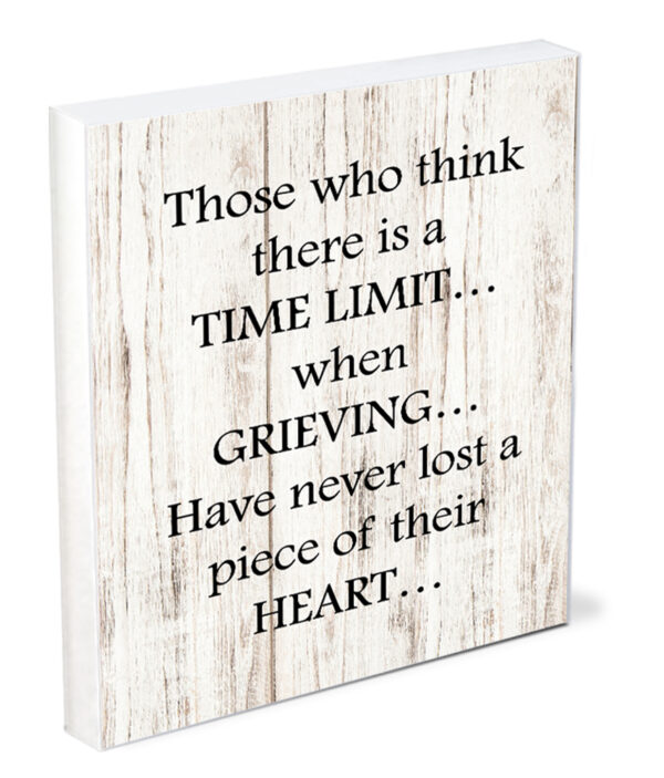 No Time Limit to Grieving 4x5 45-SS-S0929 128 3493 0