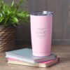Travel Mug -Trust in the Lord - Pink 18 oz - Image 5