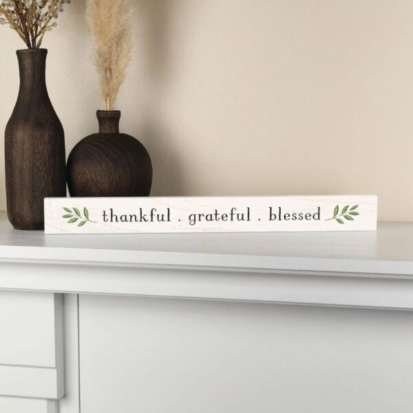 Thankful, Grateful, Blessed Stick - 2"x17" 128 2492 1