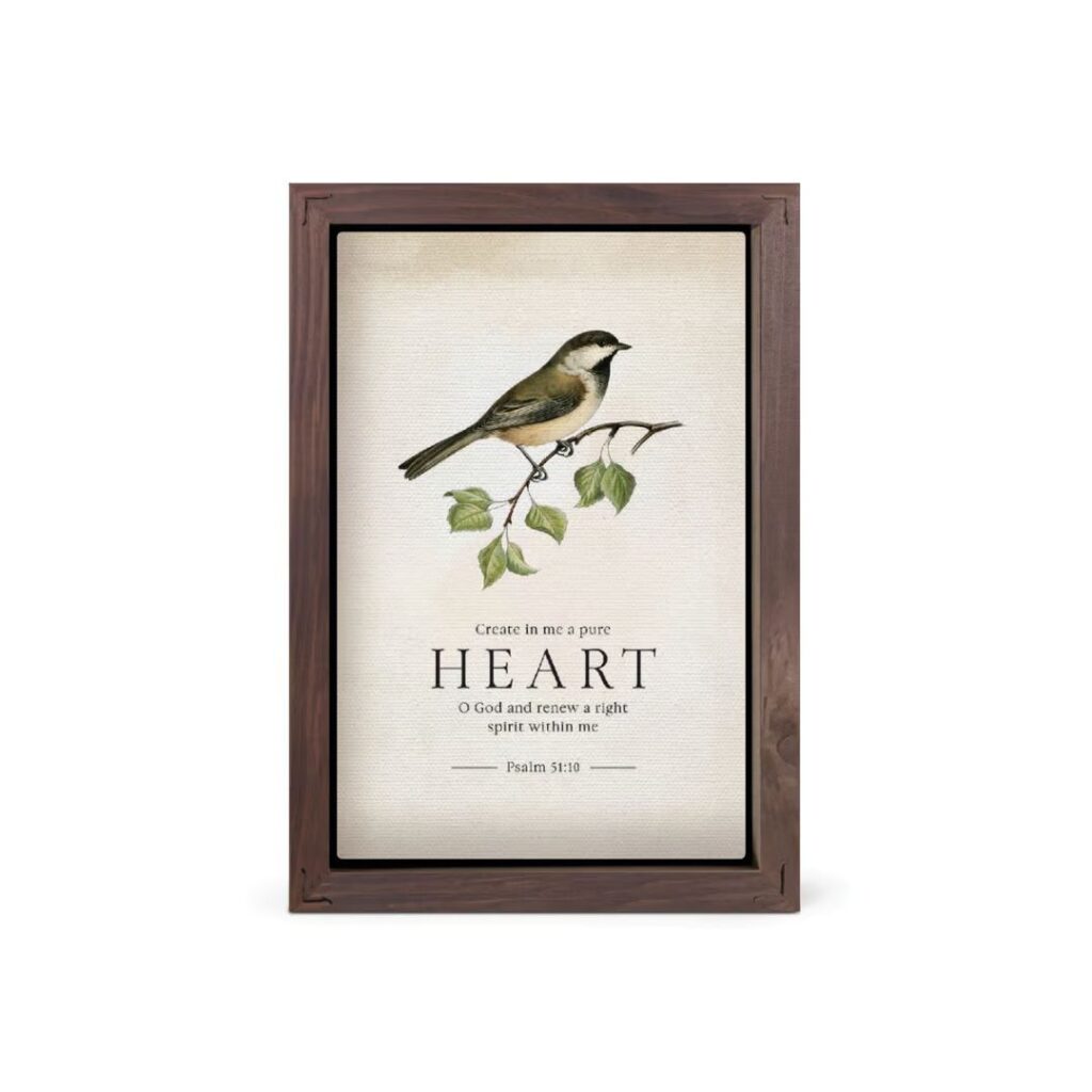 Image of Framed Wall Art – Create In Me A Pure Heart – 5″x7″