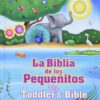 La Biblia de Los Pequenitos Bilingual - Spanish Toddlers Bible/