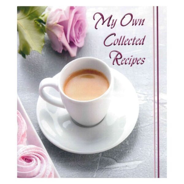 My Own Collected Recipes 114 0220 0