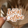 Support Local Coffee Sticker - Image 2
