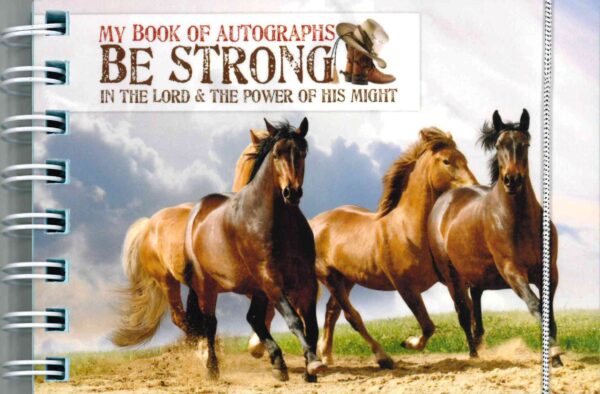 Autograph Books: Be Strong 602 0832 0