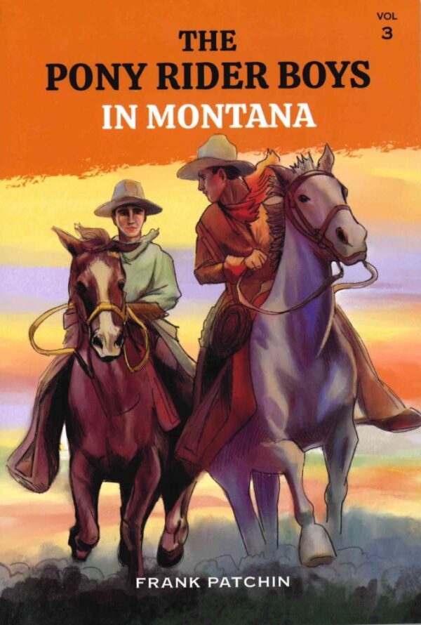The Pony Rider Boys in Montana