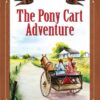 The Pony Cart Adventure -Farm Life Series #1