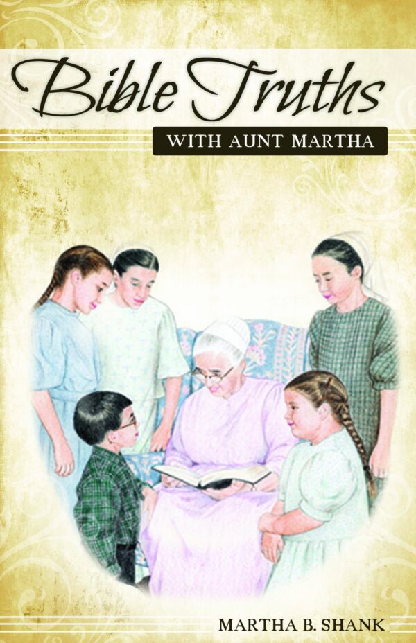 Bible Truths with Aunt Martha