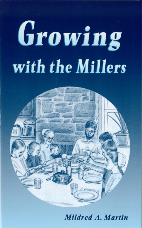 Growing with the Millers 102 0536 0