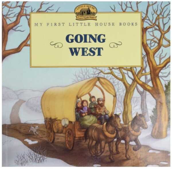 Going West -Little House Picture Book 102 0747 0