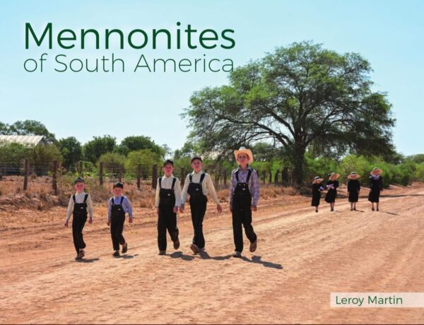 Mennonites of South America 102 1392 0